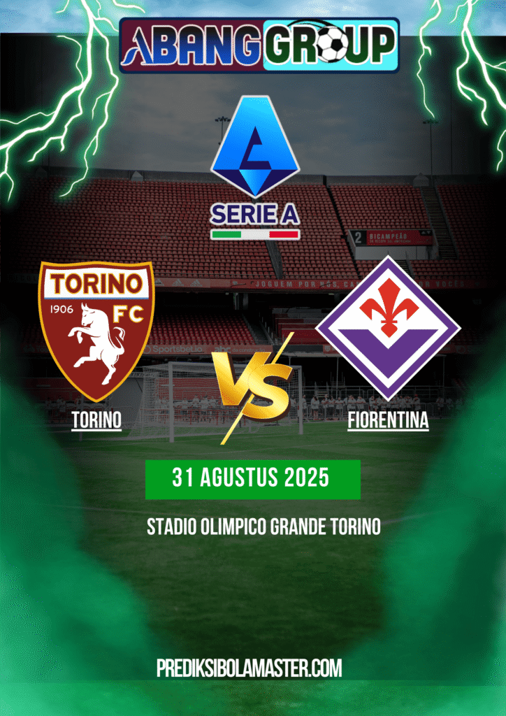 Prediksi Bola Torino vs Fiorentina 31 Agustus 2025
