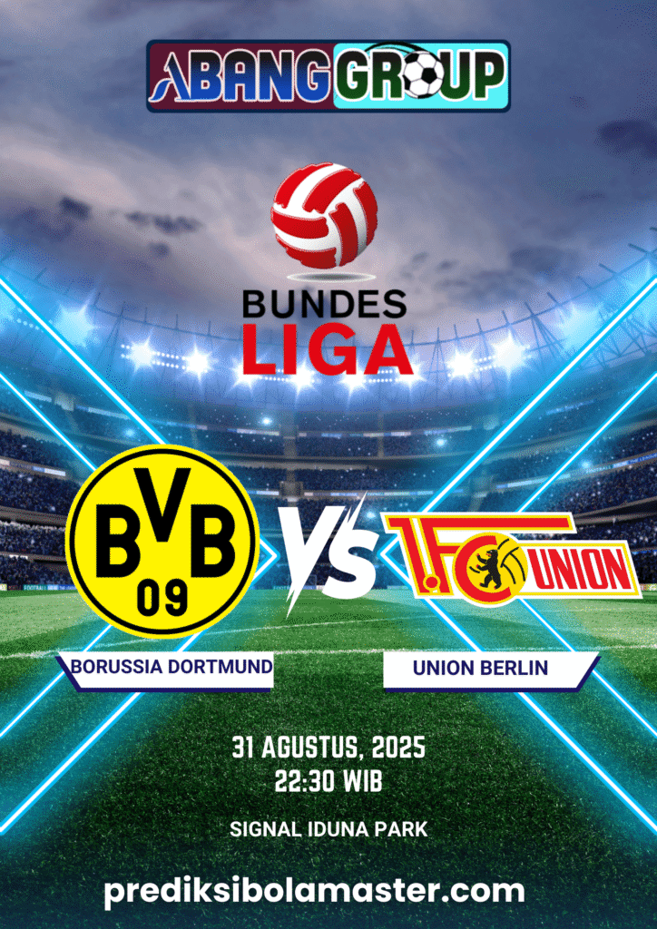 Prediksi Bola Borussia Dortmund vs Union Berlin 31 Agustus 2025
