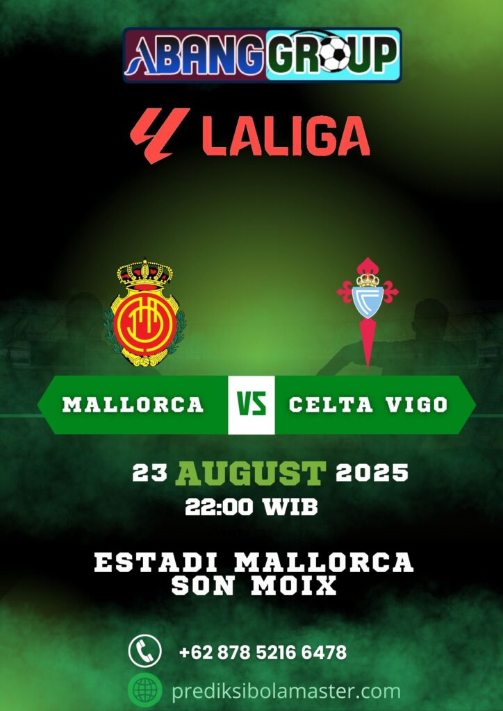 Prediksi Bola Mallorca vs Celta Vigo 23 Agustus 2025 – Prediksibolamaster