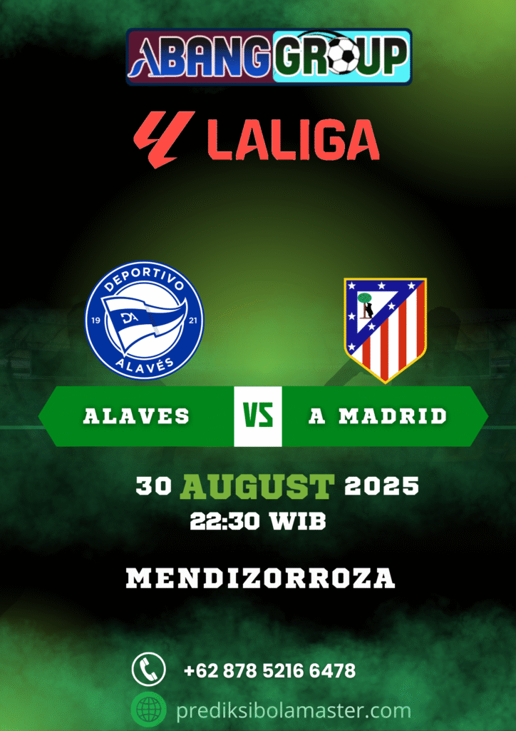 Prediksi Alaves vs Atletico Madrid 30 Ags 2025. Mampukah Atleti taklukkan alotnya Alaves? Cek analisis & tips taruhan jitu dari prediksibolamaster.