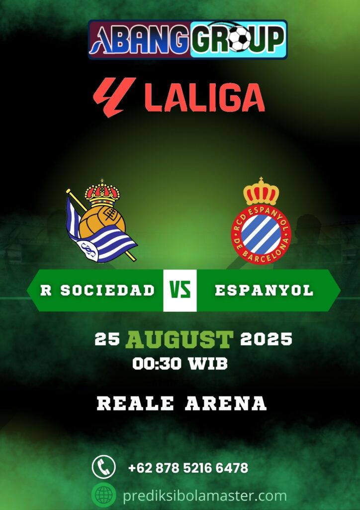 Prediksi Bola Real Sociedad vs Espanyol 25 Agustus 2025 – Prediksibolamaste