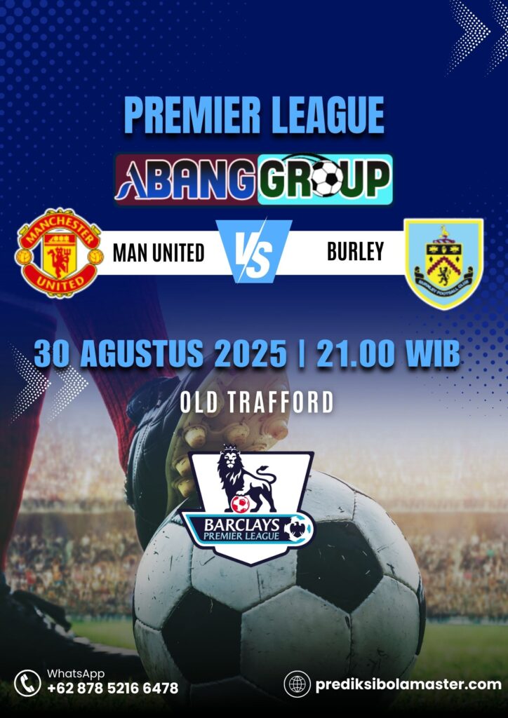 Prediksi Bola Manchester United vs Burnley 30 Agustus 2025 | prediksibolamaster