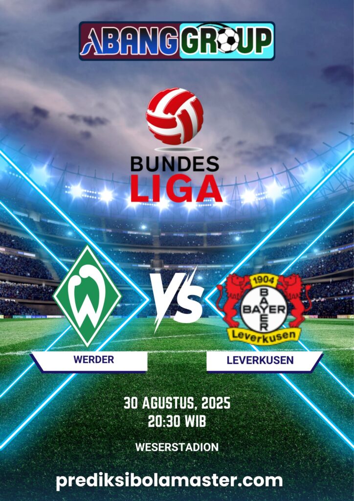 Prediksi skor Bremen vs Leverkusen 30 Ags 2025. Tim tamu unggul? Temukan analisis, H2H & tips taruhan terbaik dari prediksibolamaster.