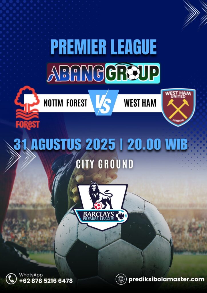 Prediksi skor Nottm Forest vs West Ham 31 Ags 2025. Dapatkan analisis, H2H & tips taruhan terbaik dari prediksibolamaster untuk laga ini.