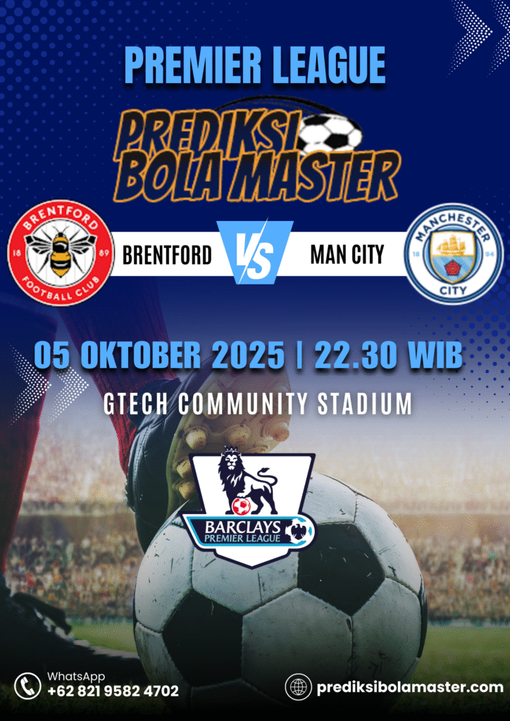 Prediksi Bola Brentford vs Man City 05 Oktober 2025 – prediksibolamaster