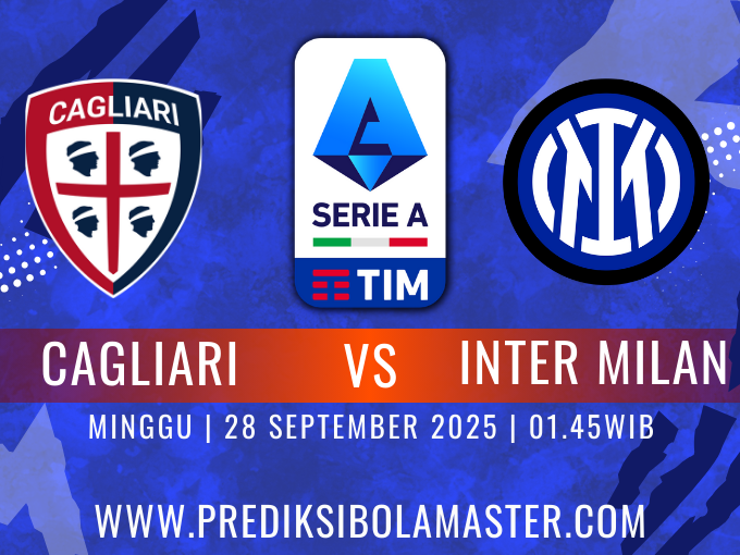 Prediksi Bola Cagliari vs Inter Milan 28 September 2025 – prediksibolamaster