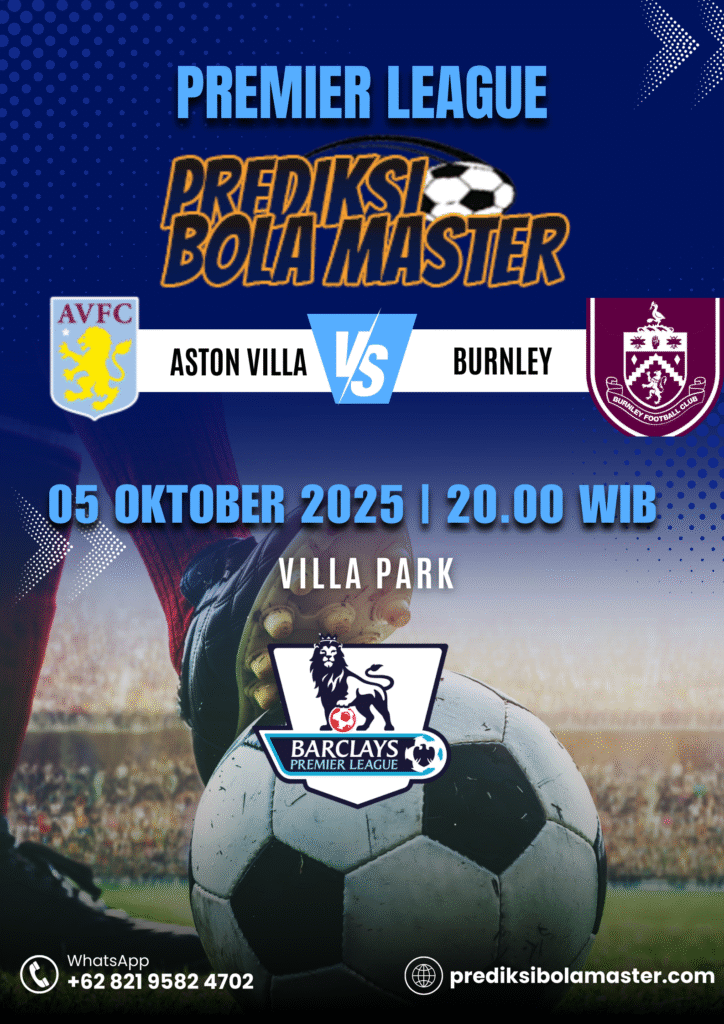 Prediksi Bola Aston Villa vs Burnley 05 Oktober 2025 – prediksibolamaster