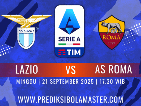 Prediksi Bola Master Lazio vs AS Roma 21 September 2025