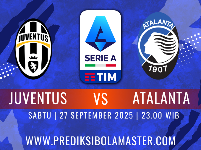 Prediksi Bola Juventus vs Atalanta 27 September 2025 – prediksibolamaster