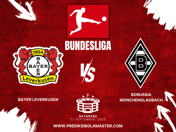 Prediksi Bola Master Leverkusen vs Monchengladbach 21 September 2025