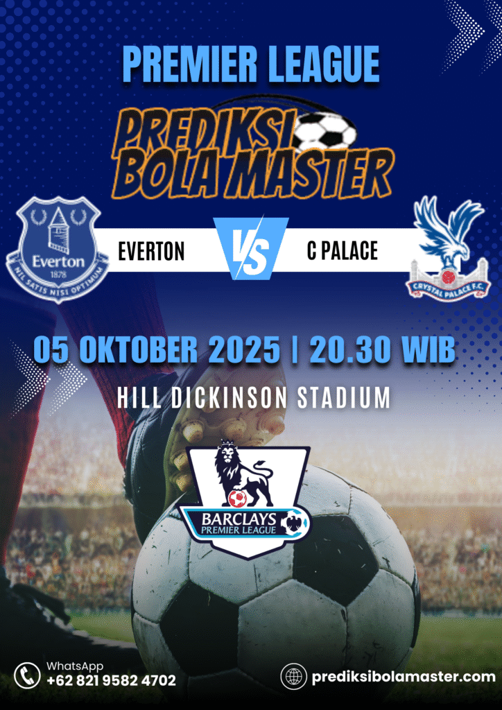 Prediksi Bola Everton vs Crystal Palace 05 Oktober 2025