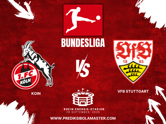 Prediksi Bola Köln vs VfB Stuttgart 28 September 2025 – prediksibolamaster