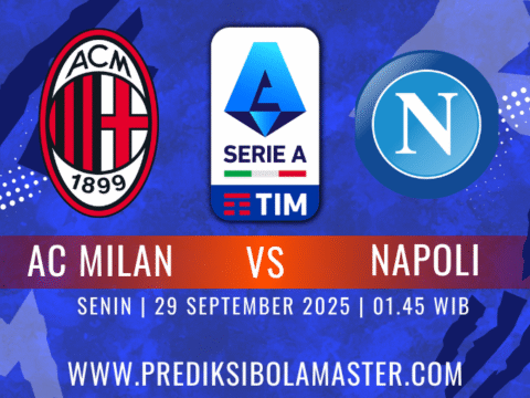 Prediksi Bola AC Milan vs Napoli 29 September 2025 – prediksibolamaster