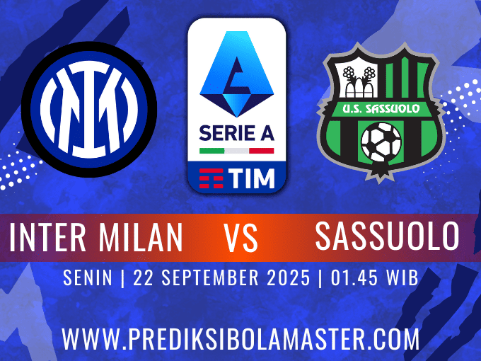 Prediksi Bola Master Inter Milan vs Sassuolo 22 September 2025