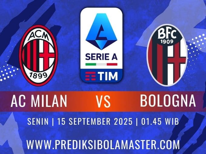 Prediksi Bola AC Milan vs Bologna 15 September 2025