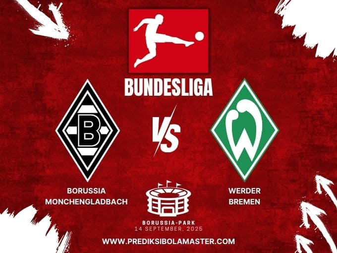 Prediksi Bola Borussia Monchengladbach vs Werder Bremen 14 September 2025