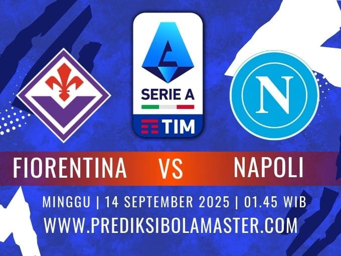 Prediksi Bola Fiorentina vs Napoli 13 September 2025