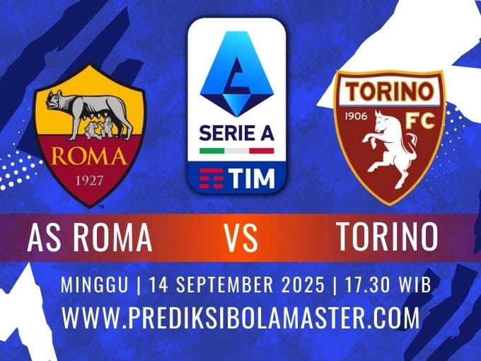 Prediksi Bola AS Roma vs Torino 13 September 2025