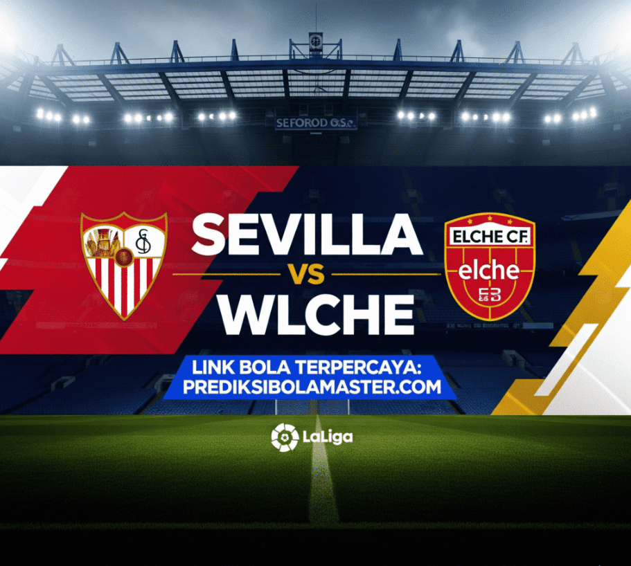 Prediksi Bola Sevilla vs Elche 13 September 2025