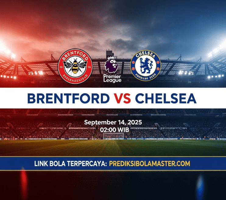 Prediksi Bola Brentford vs Chelsea 14 September 2025