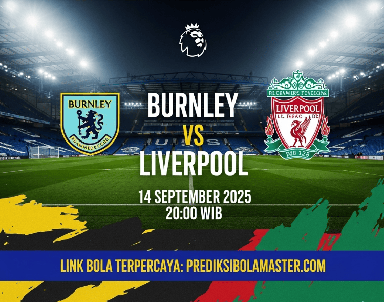 Prediksi Bola Burnley vs Liverpool 14 September 2025