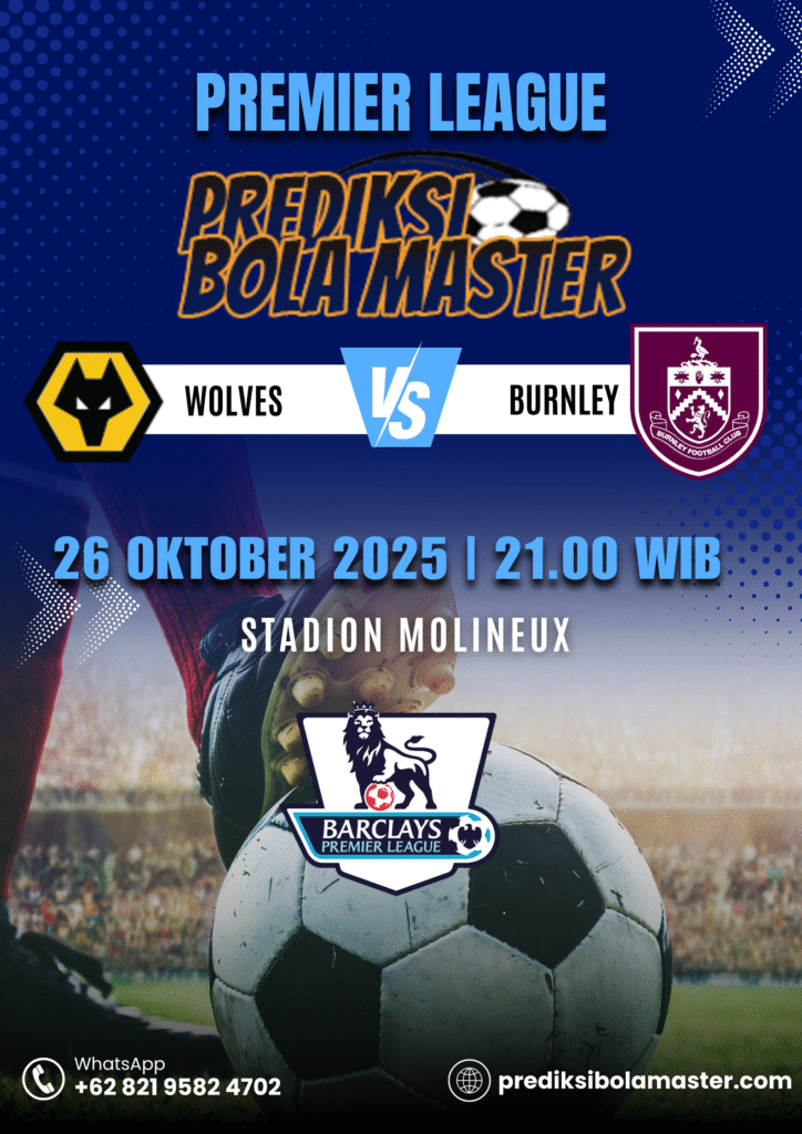 Prediksi Bola Wolves vs Burnley 26 Oktober 2025 – Analisis Lengkap dari PrediksiBolaMaster