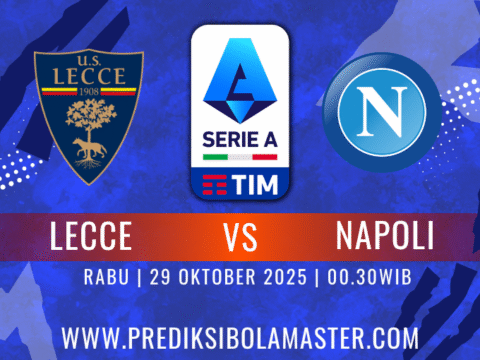 Prediksi Lecce vs Napoli 29 Oktober 2025 – Analisis Lengkap dari Prediksibolamaster 1. Pendahuluan