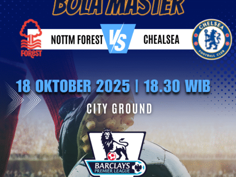 Prediksi Bola Nottingham Forest vs Chelsea 18 Oktober 2025 – prediksibolamaster