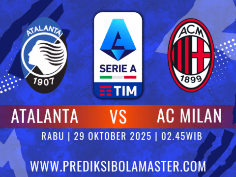 Prediksi Bola Atalanta vs AC Milan 29 Oktober 2025 | prediksibolamaster