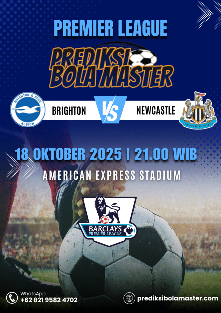 Prediksi Bola Brighton vs Newcastle 18 Oktober 2025 – Analisis Akurat dari prediksibolamaster