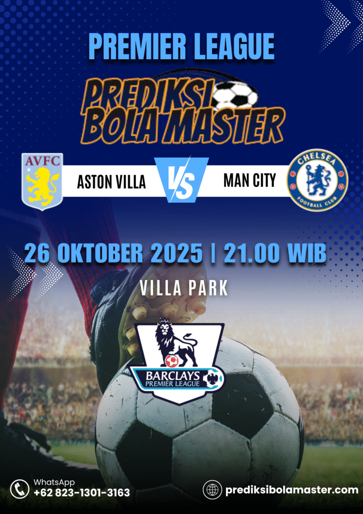 Prediksi Bola Aston Villa vs Manchester City 26 Oktober 2025 – prediksibolamas
1.
