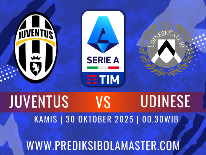Prediksi Bola Juventus vs Udinese 30 Oktober 2025 – Analisis Lengkap prediksibolamaster