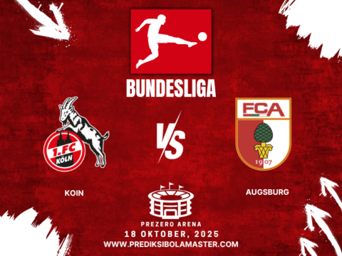 Prediksi Bola Köln vs Augsburg 18 Oktober 2025 – prediksibolamaster