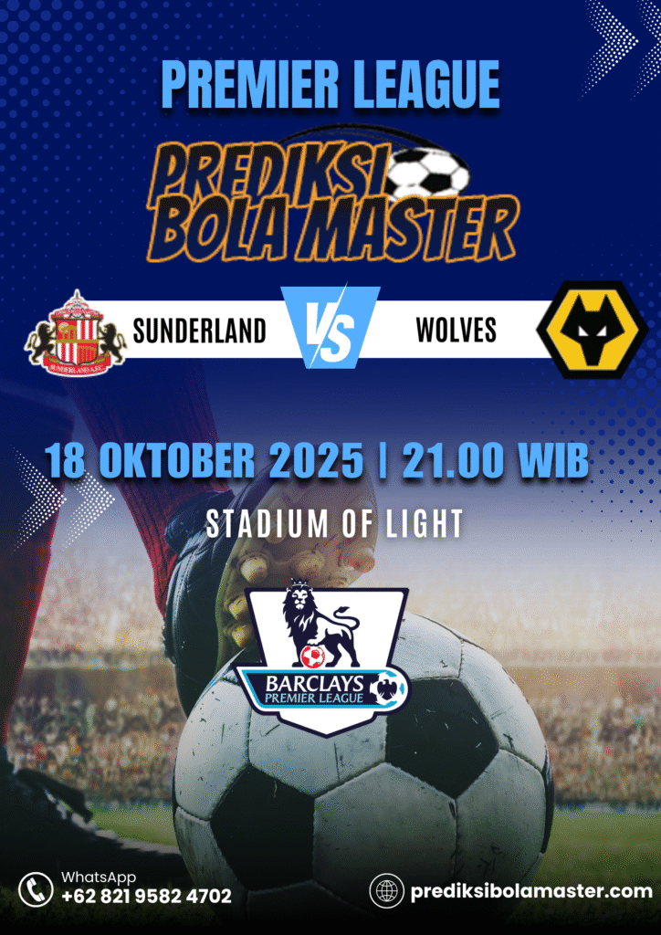 Prediksi Bola Sunderland vs Wolves 18 Oktober 2025 – Analisis Lengkap dari prediksibolamaster
