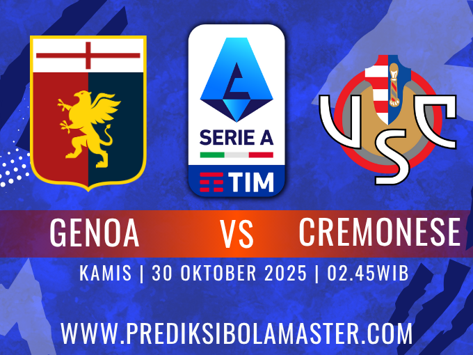 Prediksi Bola Genoa vs Cremonese 30 Oktober 2025 – Analisis Lengkap dari prediksibolamaster