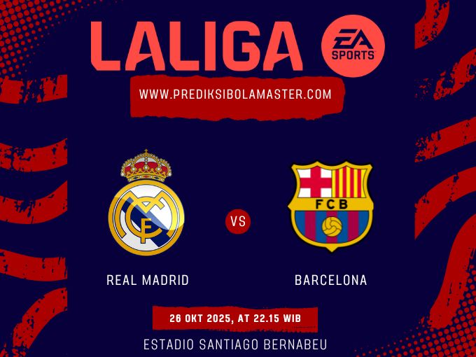 Prediksi Bola Real Madrid vs Barcelona 26 Oktober 2025 – prediksibolamaster