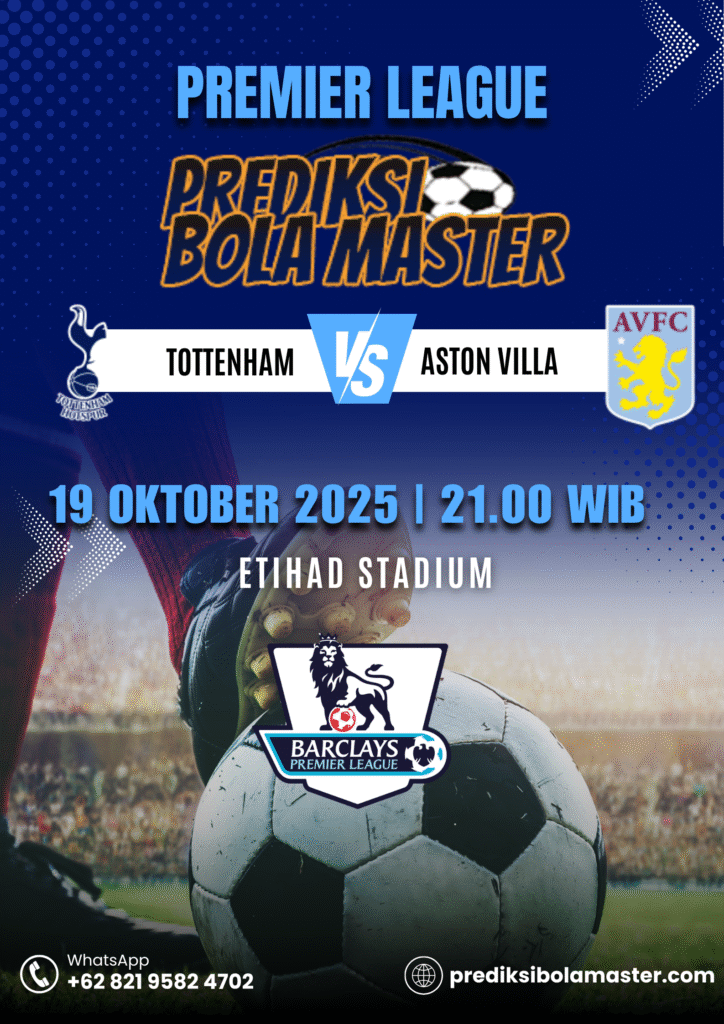 Prediksi Bola Tottenham Hotspur vs Aston Villa 19 Oktober 2025 – Analisis Akurat dari prediksibolamaster