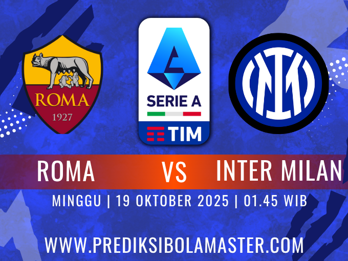 Prediksi Bola Roma vs Inter Milan 19 Oktober 2025 – Analisis Akurat dari prediksibolamaster