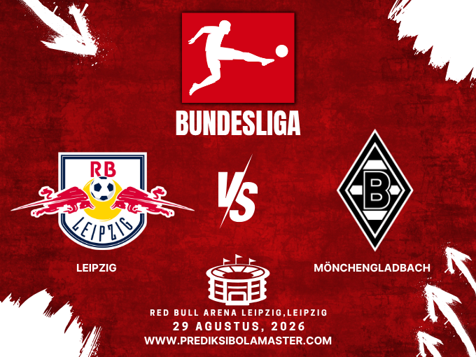 Prediksi RB Leipzig vs Borussia Monchengladbach 29 Agustus 2026