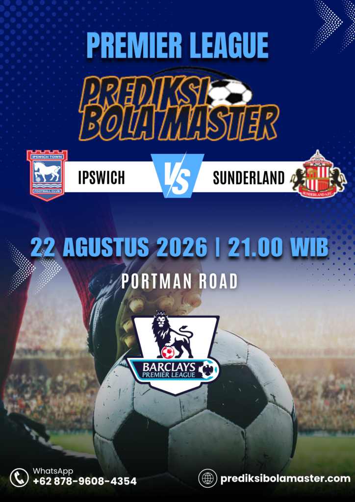 Prediksi Ipswich vs Sunderland 22 Agustus 2026