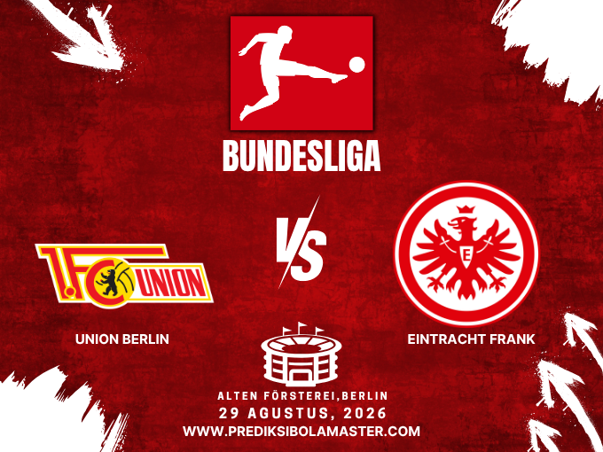 Prediksi Union Berlin vs Eintracht Frankfurt 29 Agustus 2026