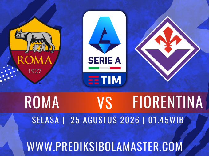 Prediksi Roma vs Fiorentina 25 Agustus 2026