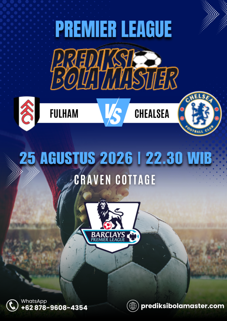 Prediksi Fulham vs Chelsea 25 Agustus 2026