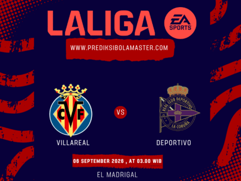 Prediksi Villarreal vs Deportivo 06 September 2026