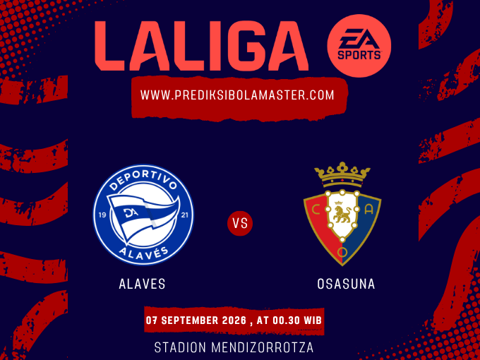 Prediksi Alaves vs Osasuna 07 September 2026