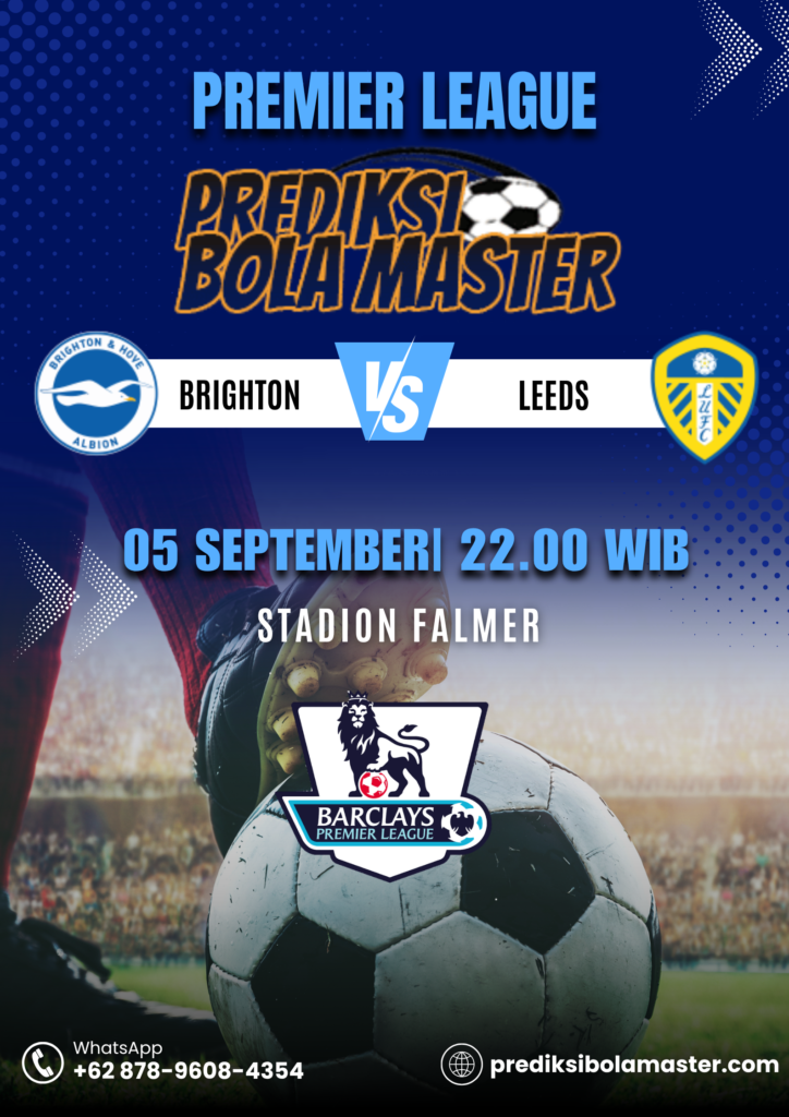 Prediksi Brighton vs Leeds 05 September 2026