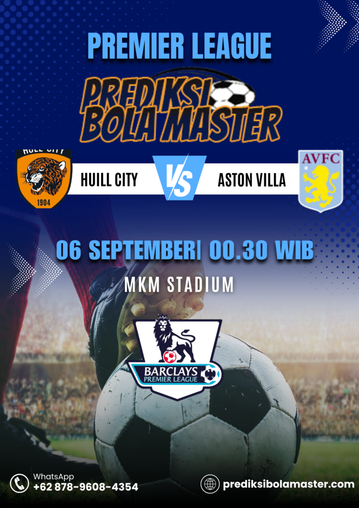 Prediksi Hull City vs Aston Villa 06 September 2026