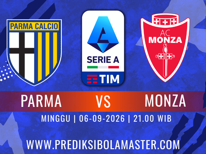 Prediksi Parma vs Monza 06 September 2026